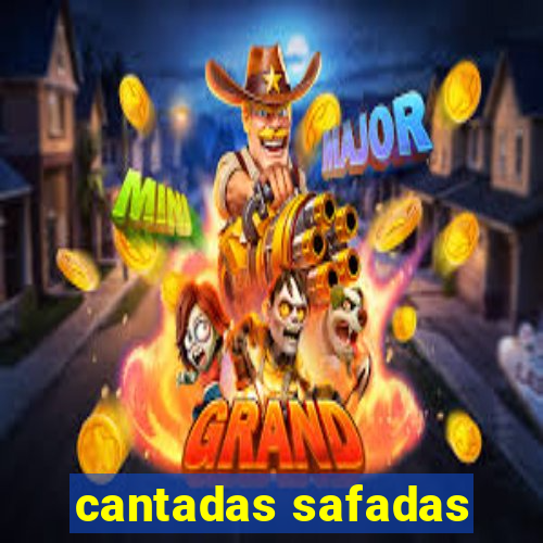 cantadas safadas